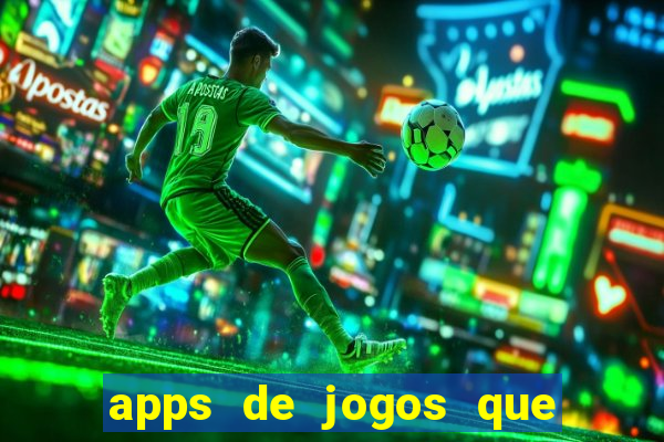 apps de jogos que pagam de verdade